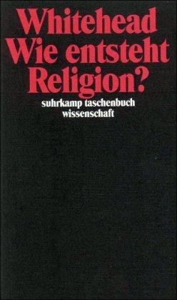 Wie entsteht Religion? (suhrkamp taschenbuch wissenschaft)