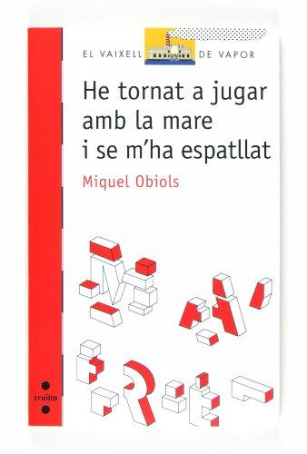 He tornat a jugar amb la mare i se m'ha espatllat (El Barco de Vapor Roja, Band 153)