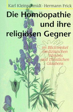 Die Homöopathie und ihre religiösen Gegner