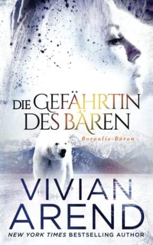 Die Gefährtin des Bären (Borealis-Bären, Buch 3)