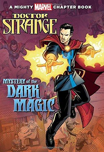 Doctor Strange: Mystery of the Dark Magic (A Mighty Marvel Chapter Book)