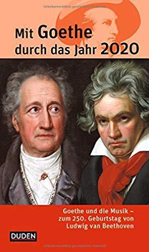 Mit Goethe durch das Jahr 2020: Goethe und die Musik. Zum 250. Geburtstag von Ludwig van Beethoven