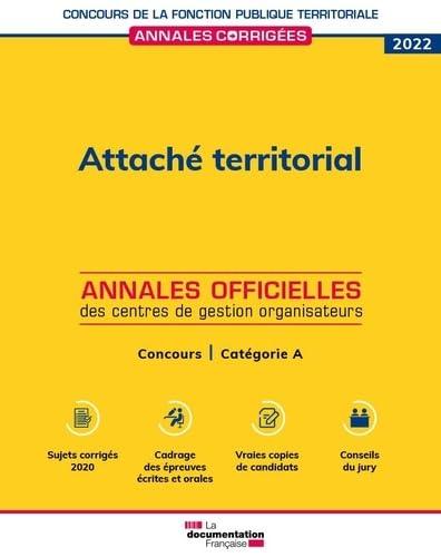 Attaché territorial 2022 : annales officielles des centres de gestion organisateurs : concours, catégorie A