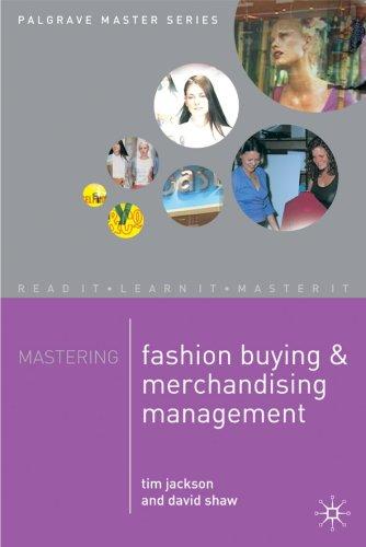 Mastering Fashion Buying and Merchandising Management (MacMillan Master)