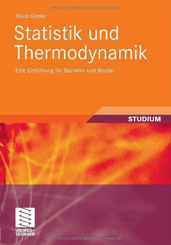 Statistik und Thermodynamik: Eine Einführung für Bachelor und Master