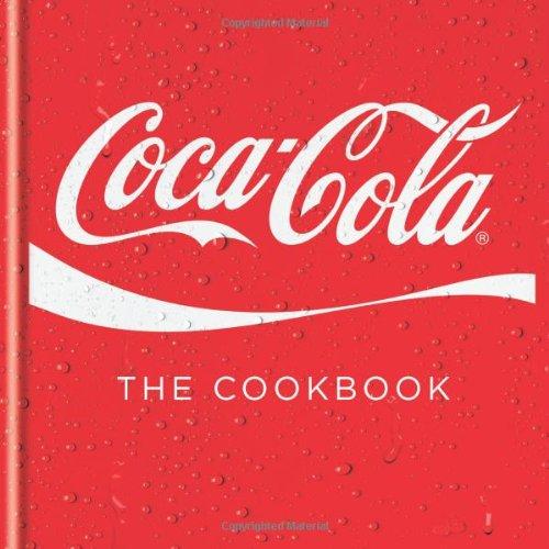 Coca Cola the Cookbook (Cookery)