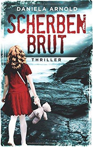 Scherbenbrut: Thriller