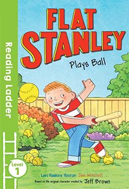 Brown, J: Flat Stanley Plays Ball (Reading Ladder)