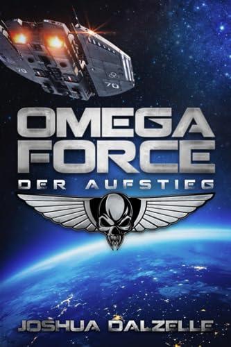 Der Aufstieg (Omega Force, Band 1)