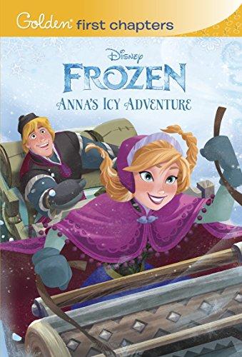 Anna's Icy Adventure (Disney Frozen) (Golden First Chapters)