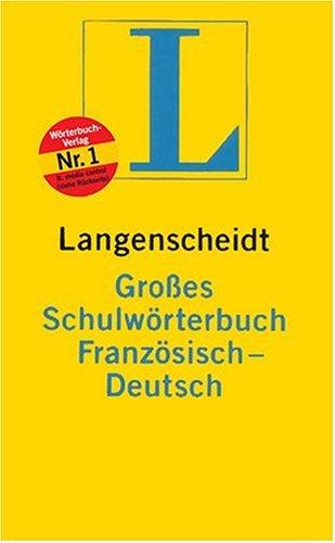 Langenscheidt Großes Schulwörterbuch Französisch-Deutsch