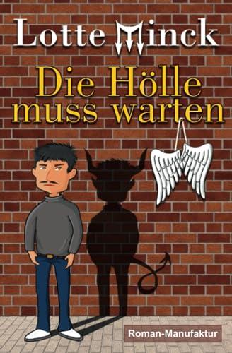 Die Hölle muss warten