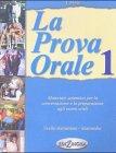 La Prova Orale: 1: Prova Orale 1