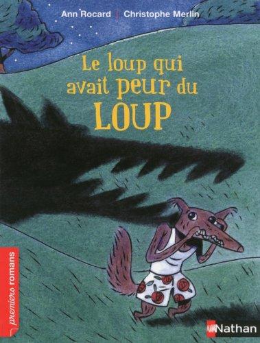 Le loup qui avait peur du loup