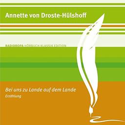 Bei uns zu Lande auf dem Lande: RADIOROPA Hörbuch Klassik Edition (1:17 Stunden, ungekürzte Lesung)