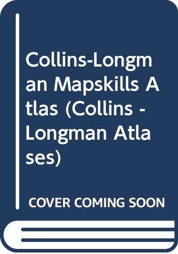 Collins-Longman Mapskills Atlas (Collins - Longman Atlases)