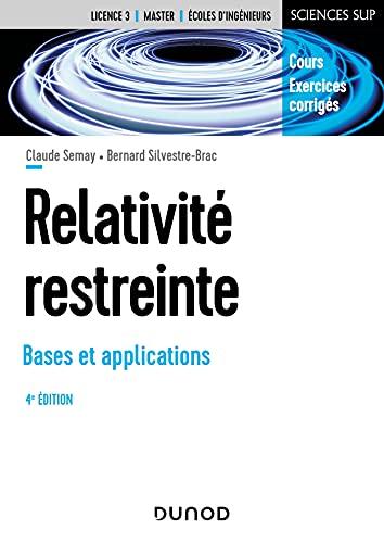 Relativité restreinte : bases et applications : cours, exercices corrigés