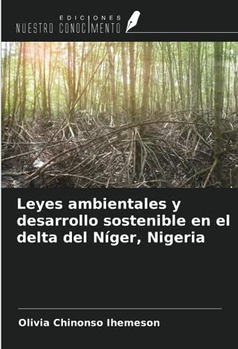 Leyes ambientales y desarrollo sostenible en el delta del Níger, Nigeria