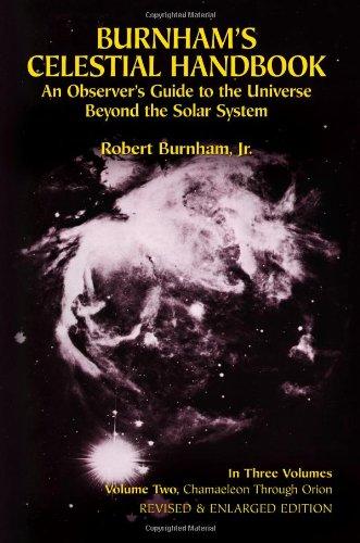 Burnham's Celestial Handbook, Volume Two: An Observer's Guide to the Universe Beyond the Solar System: 2 (Dover Books on Astronomy)