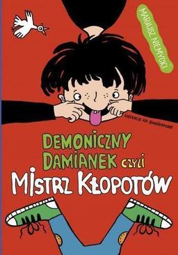 Demoniczny Damianek, czyli mistrz klopotow Tom 1