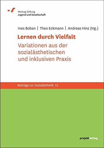 Lernen durch Vielfalt: Variationen aus der sozialästhetischen und inklusiven Praxis