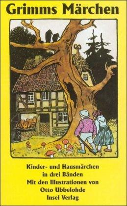 Kinder- und Hausmärchen, gesammelt durch die Brüder Grimm. In drei Bänden: 3 Bde. (insel taschenbuch)