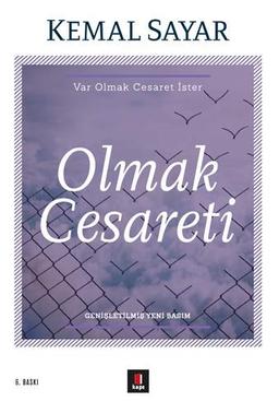 Olmak Cesareti: Var Olmak Cesaret Ister: Var Olmak Cesaret İster Genişletilmiş Yeni Basım