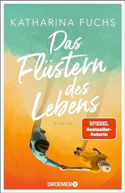 Das Flüstern des Lebens: Roman | Von der Bestseller-Autorin von "Zwei Handvoll Leben"