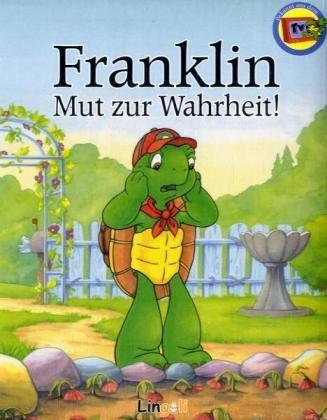 Franklin, Mut zur Wahrheit!