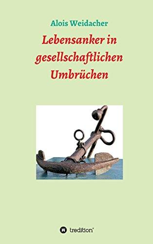 Lebensanker in gesellschaftlichen Umbrüchen