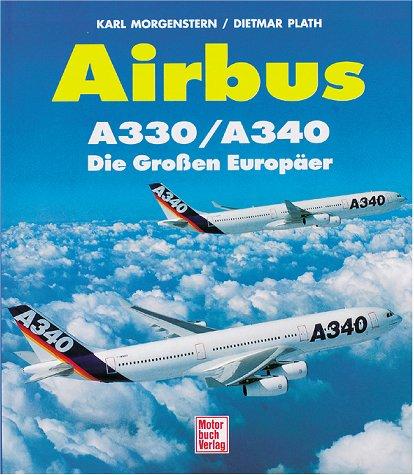 Airbus A330/ A340. Die Großen Europäer