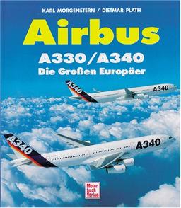 Airbus A330/ A340. Die Großen Europäer