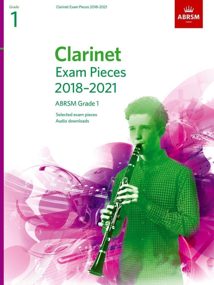 Clarinet Exam Pieces 2018-2021, ABRSM Grade 1: Selected from the 2018-2021 syllabus. Score & Part, Audio Downloads (ABRSM Exam Pieces)