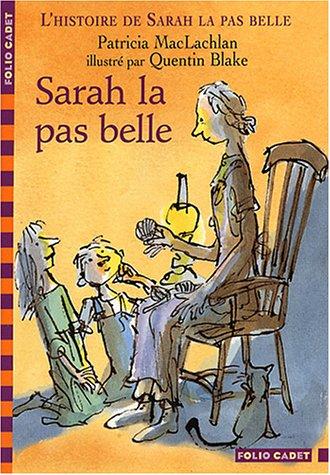 L'histoire de Sarah la pas belle. Sarah la pas belle