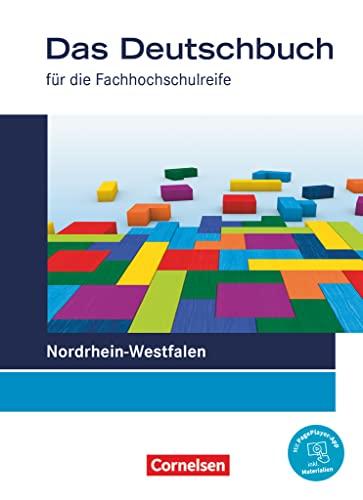 Das Deutschbuch - Fachhochschulreife - Nordrhein-Westfalen – Ausgabe 2023 - 11./12. Schuljahr: Schulbuch