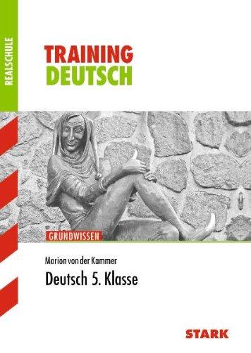 Training Deutsch Realschule / Deutsch 5. Klasse: Grundwissen