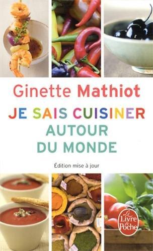 Je sais cuisiner autour du monde : 500 recettes