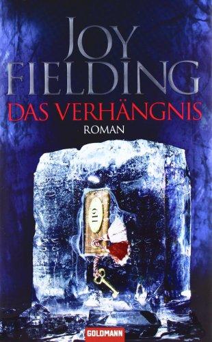 Das Verhängnis: Roman