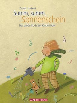 Summ, summ, Sonnenschein. Das große Buch der Kinderlieder