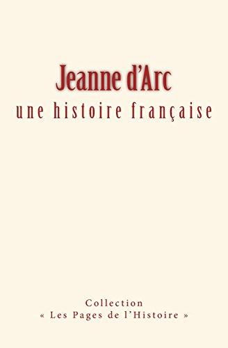 Jeanne d'Arc : une histoire française