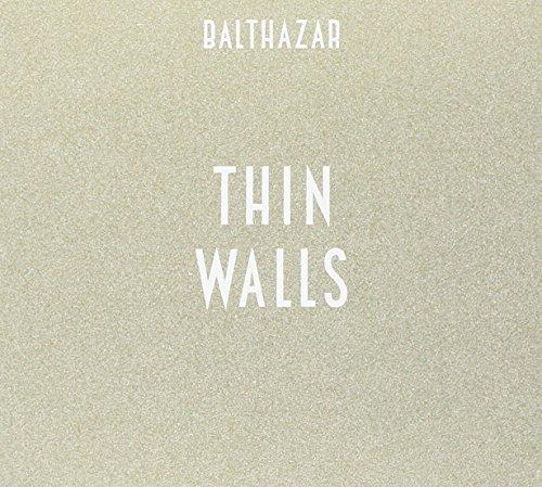 Balthazar - Thin Walls