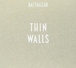 Balthazar - Thin Walls