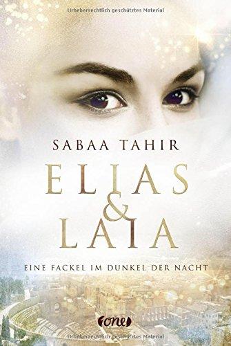 Elias & Laia - Eine Fackel im Dunkel der Nacht: . Band 2