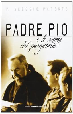 Padre Pio e le anime del purgatorio