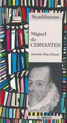 Miguel de Cervantes (Semblanzas, Band 1)