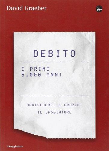 Debito. I primi 5000 anni (La cultura)