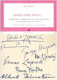 Dimmi come scrivi... Scoprire il carattere e la personalità attraverso la scrittura