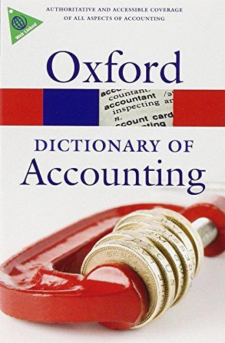 Dictionary of Accounting (Oxford Paperback Reference)