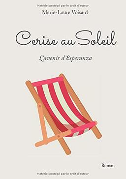 Cerise au Soleil: L'avenir d'Esperanza