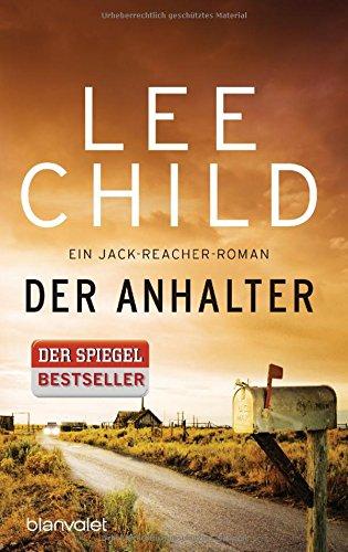 Der Anhalter: Ein Jack-Reacher-Roman (Die Jack-Reacher-Romane, Band 17)